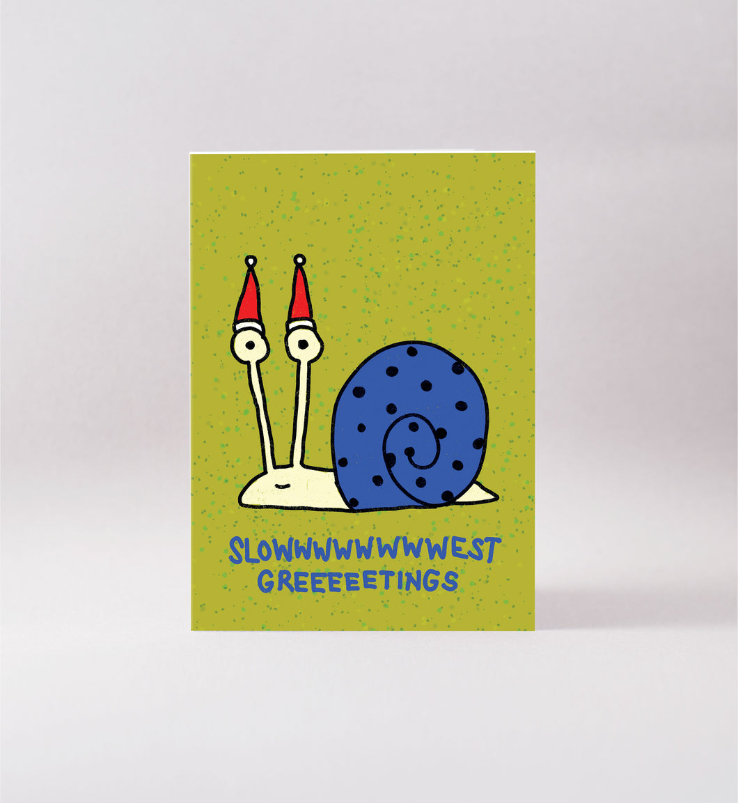 Slow Greetings Card
