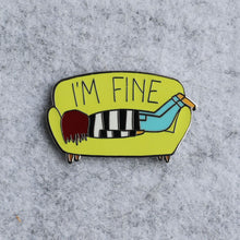 Load image into Gallery viewer, I am Fine Enamel Pin
